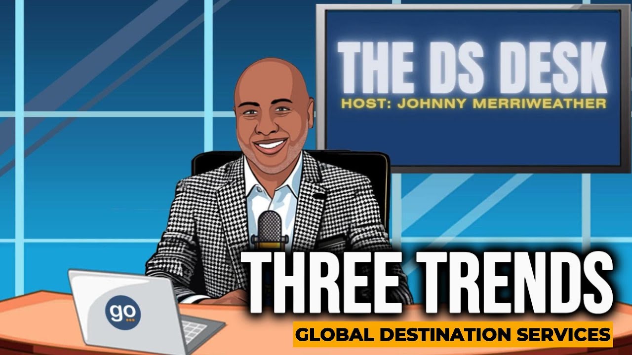 ePISODE 1: three trends global destination services
